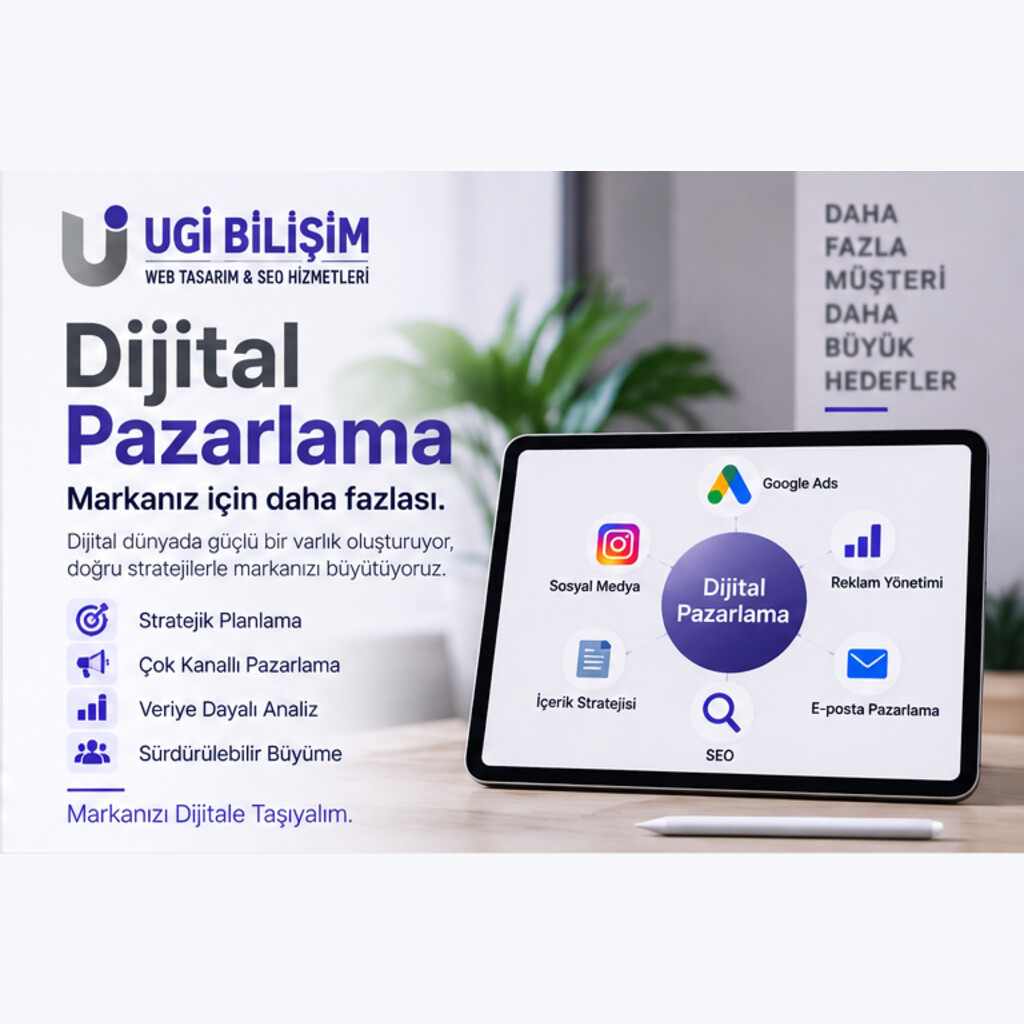 Dijital Pazarlama — UGİ BİLİŞİM