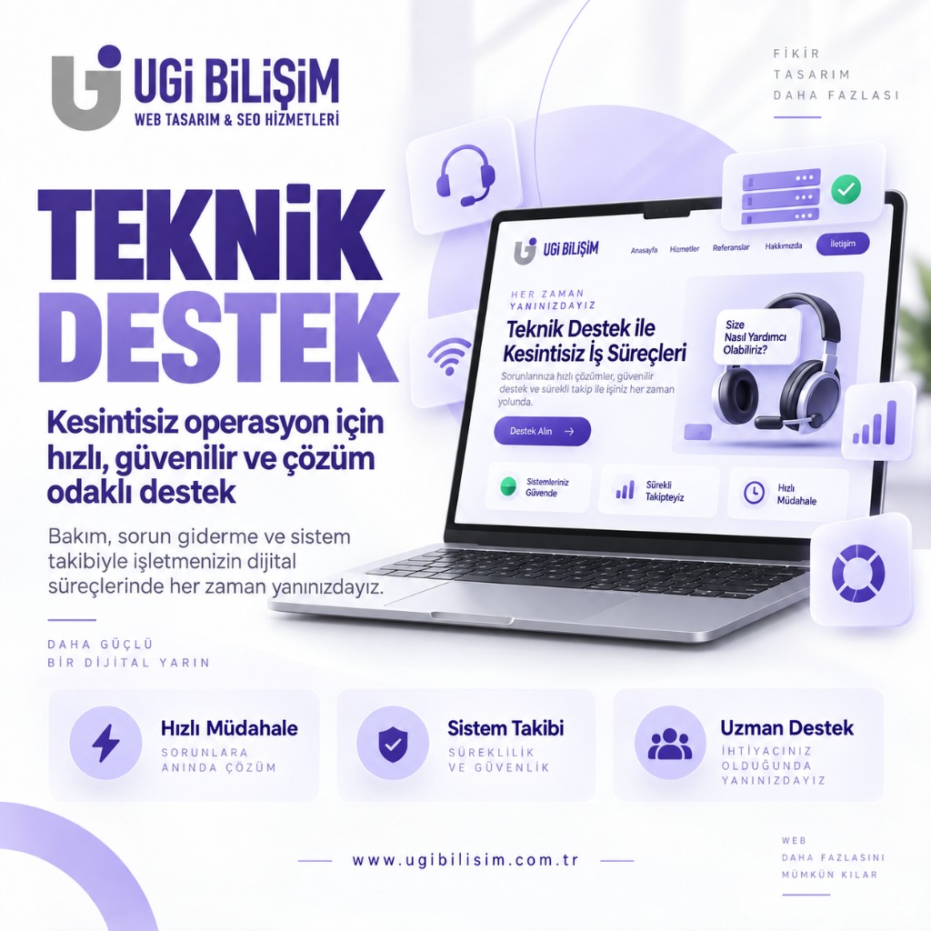 Teknik Destek — UGİ BİLİŞİM